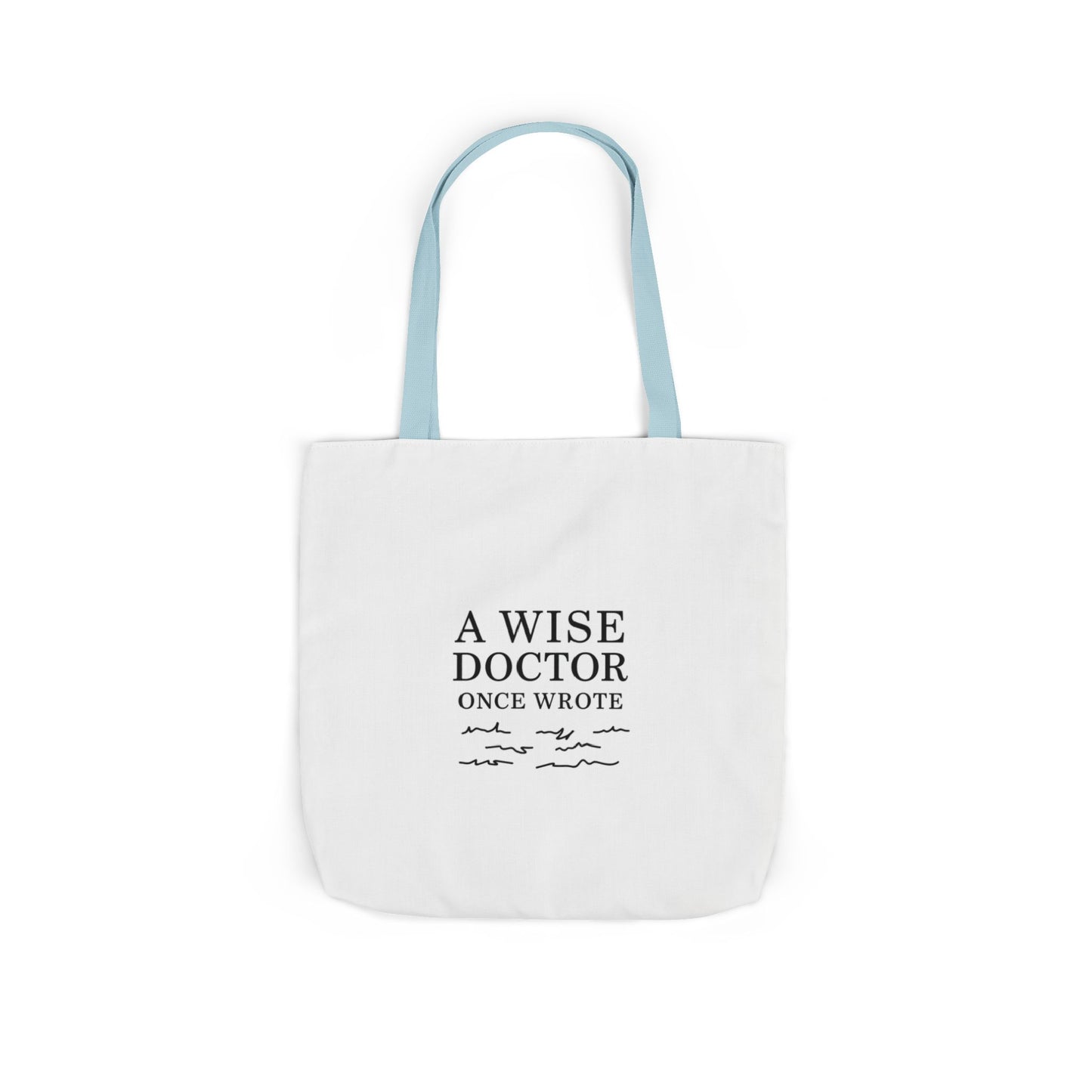 Canvas Tote Bag with Inspirational Doctor Quote - Eco-Friendly Grocery Bag, Beach Bag, Gift for Doctors, Students, and Health Professionals