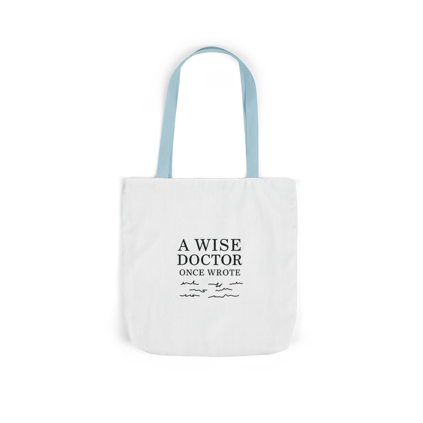 Canvas Tote Bag with Inspirational Doctor Quote - Eco-Friendly Grocery Bag, Beach Bag, Gift for Doctors, Students, and Health Professionals