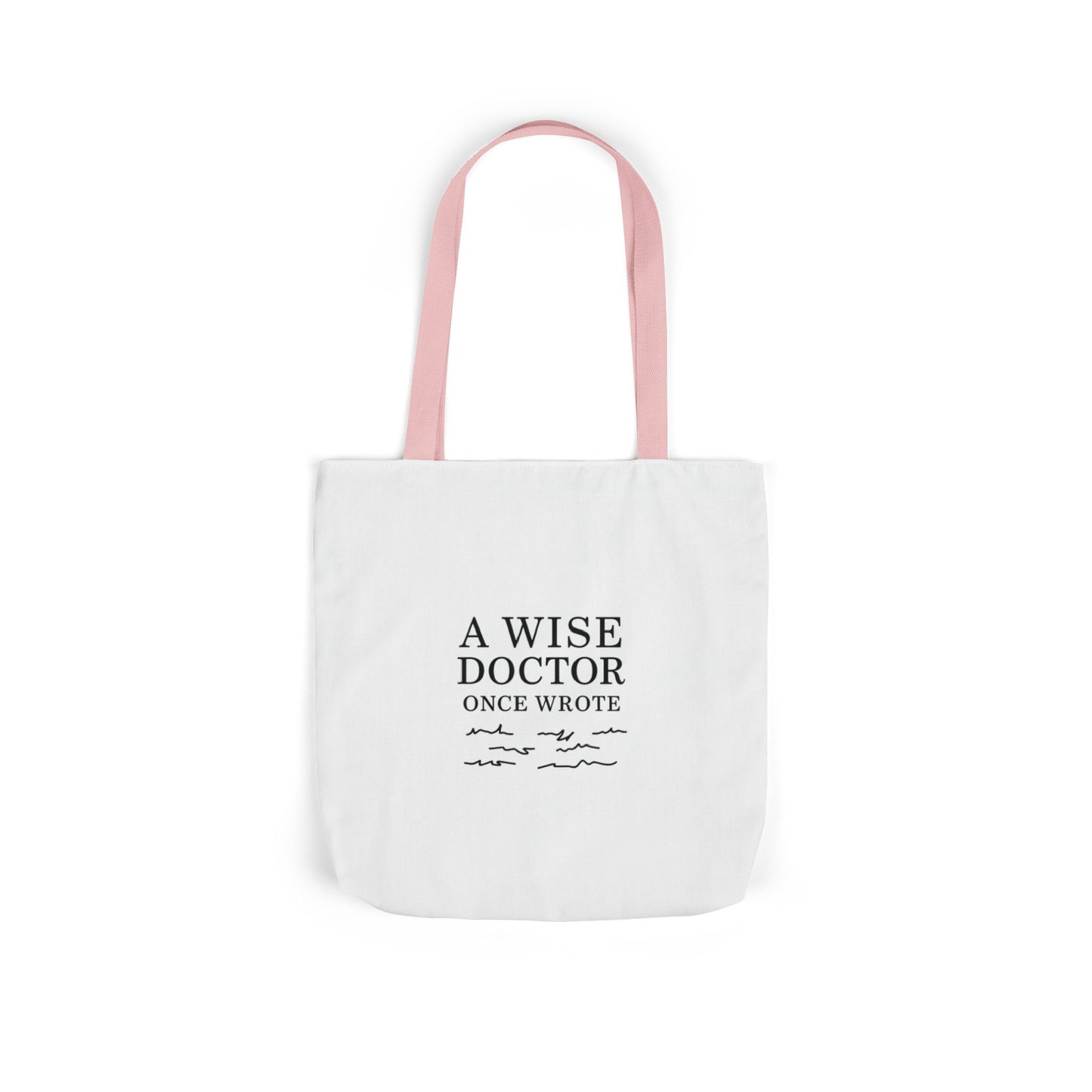 Canvas Tote Bag with Inspirational Doctor Quote - Eco-Friendly Grocery Bag, Beach Bag, Gift for Doctors, Students, and Health Professionals