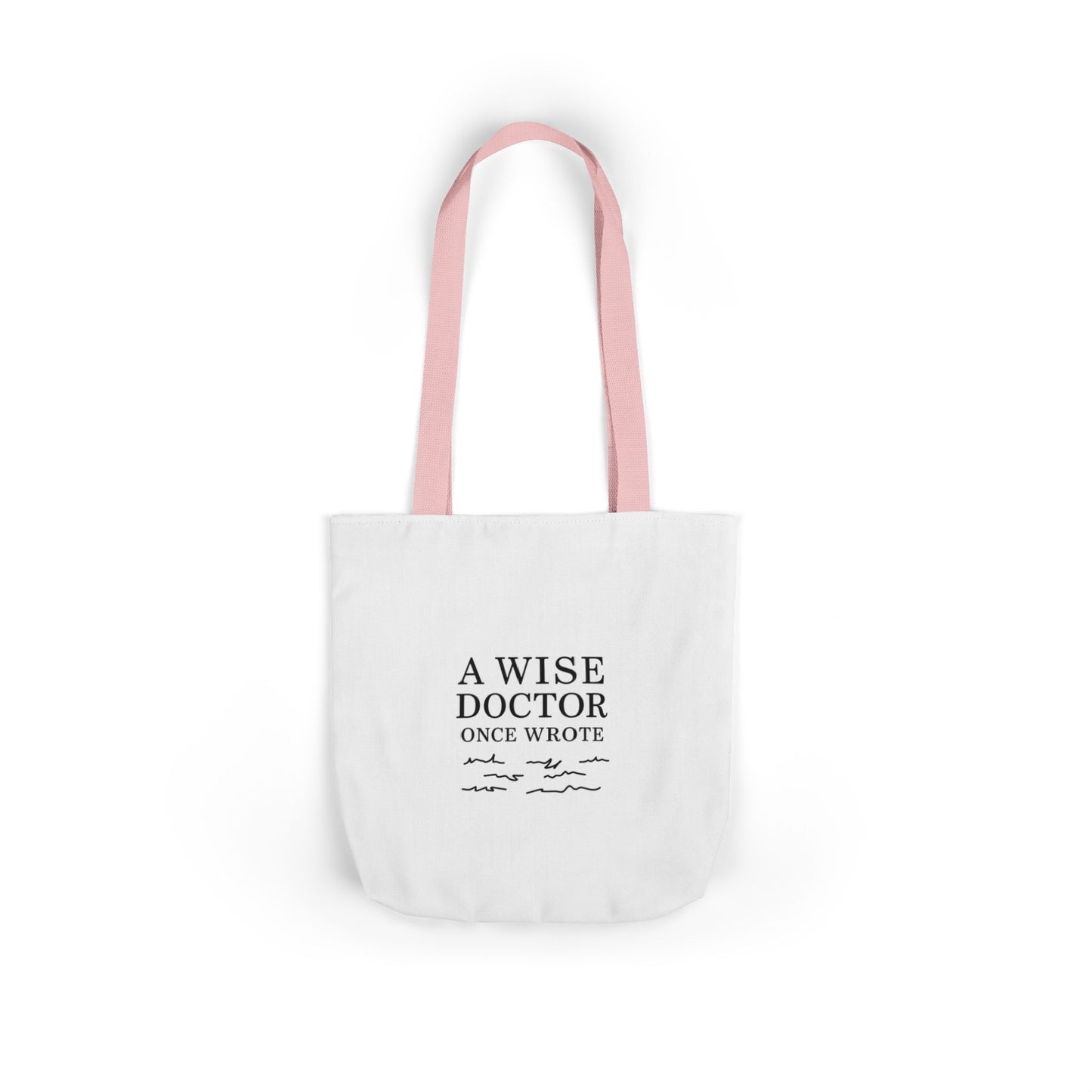 Canvas Tote Bag with Inspirational Doctor Quote - Eco-Friendly Grocery Bag, Beach Bag, Gift for Doctors, Students, and Health Professionals