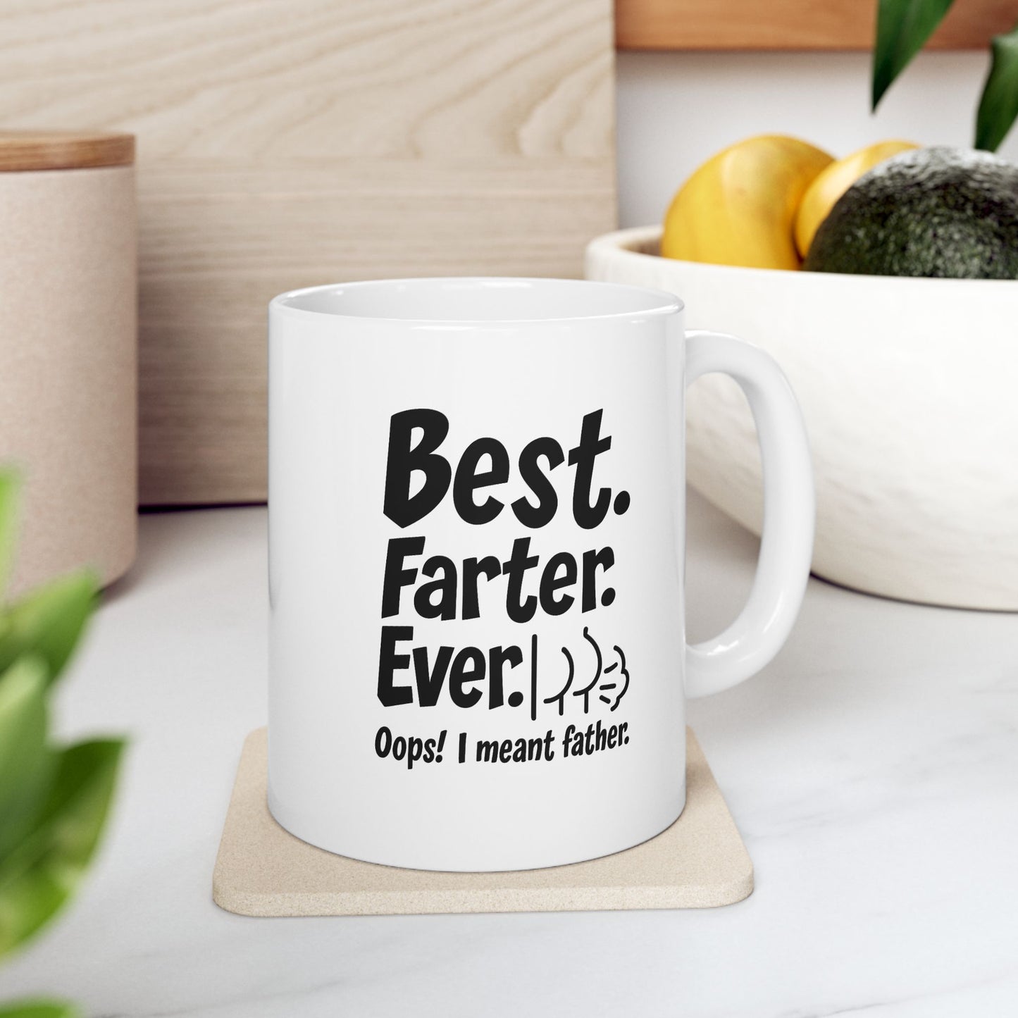 Best Farter Ever, Funny Ceramic Mug for Coffee Lovers, Great Gift for Birthdays, Father's Day, Humorous Office Decor, 11oz & 15oz Options