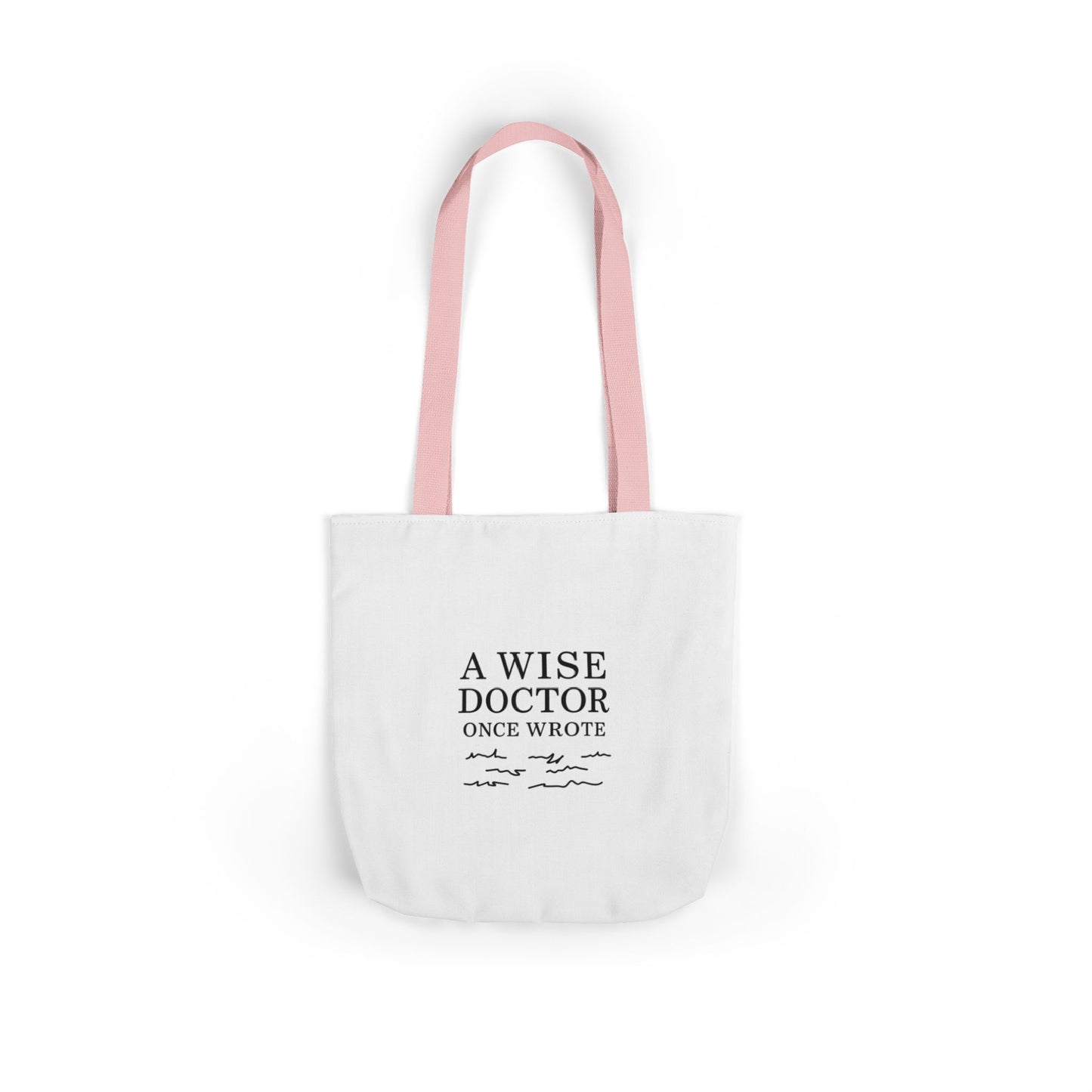 Canvas Tote Bag with Inspirational Doctor Quote - Eco-Friendly Grocery Bag, Beach Bag, Gift for Doctors, Students, and Health Professionals