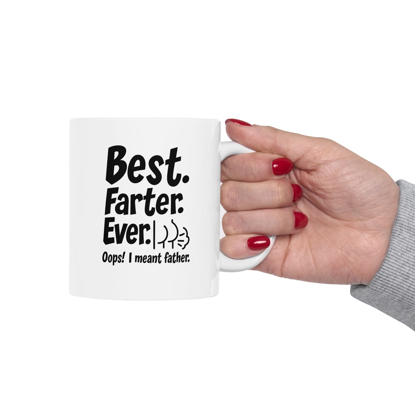 Best Farter Ever, Funny Ceramic Mug for Coffee Lovers, Great Gift for Birthdays, Father's Day, Humorous Office Decor, 11oz & 15oz Options