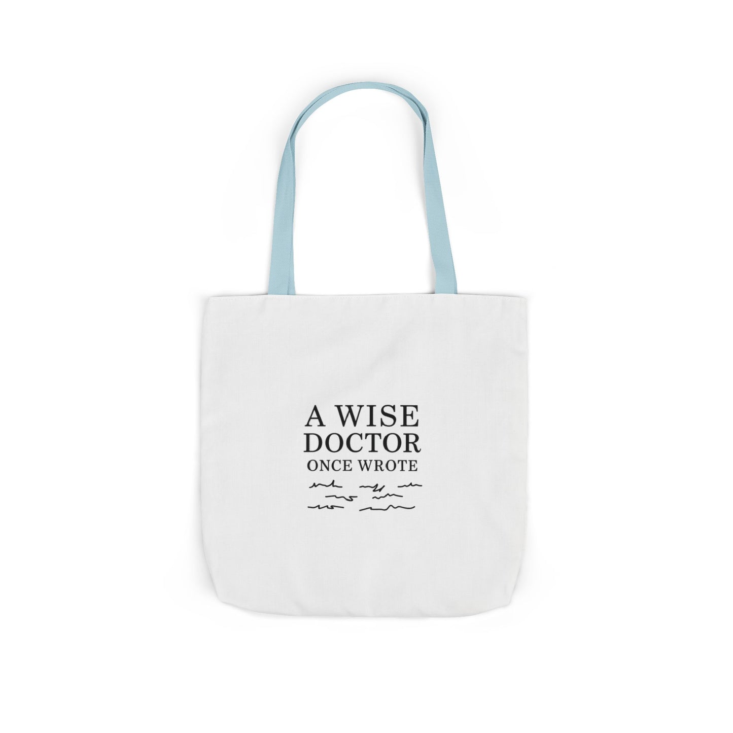 Canvas Tote Bag with Inspirational Doctor Quote - Eco-Friendly Grocery Bag, Beach Bag, Gift for Doctors, Students, and Health Professionals