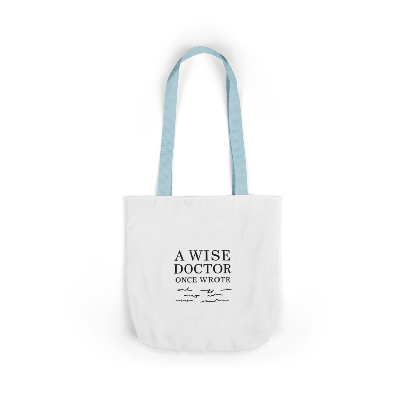 Canvas Tote Bag with Inspirational Doctor Quote - Eco-Friendly Grocery Bag, Beach Bag, Gift for Doctors, Students, and Health Professionals