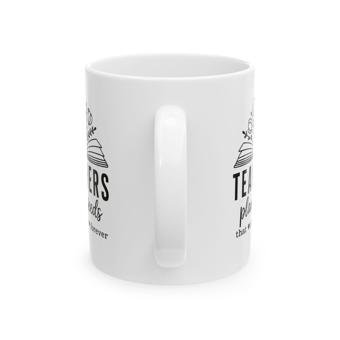 Teacher Inspirational Ceramic Mug, Gift for Educators, Coffee Tea Cup, Classroom Decor, Teacher Appreciation Day