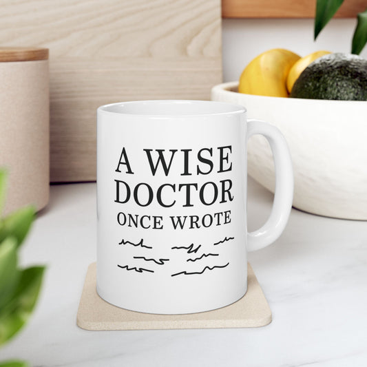Inspirational Ceramic Mug - A Wise Doctor Once Wrote, Gift for Healthcare Workers, Motivation Coffee Cup, Funny Doctor Mug, Healthcare [...]