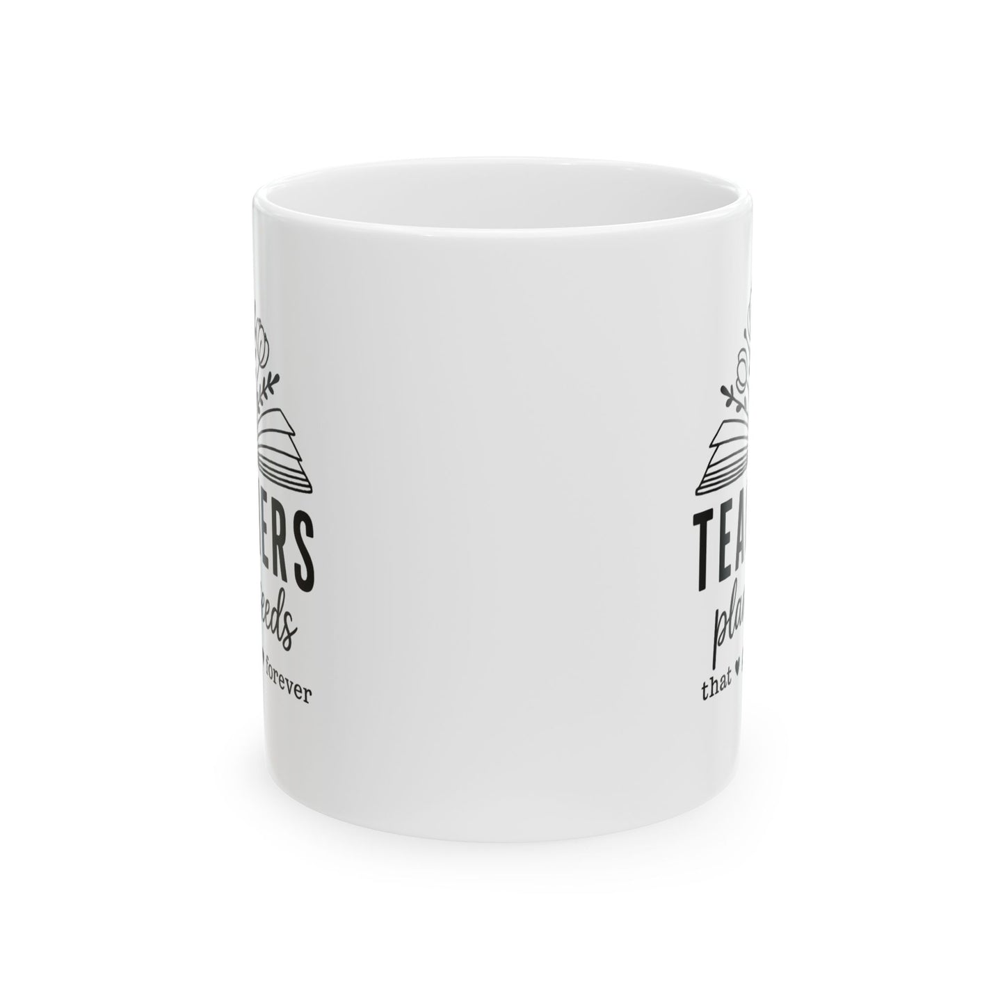 Teacher Inspirational Ceramic Mug, Gift for Educators, Coffee Tea Cup, Classroom Decor, Teacher Appreciation Day