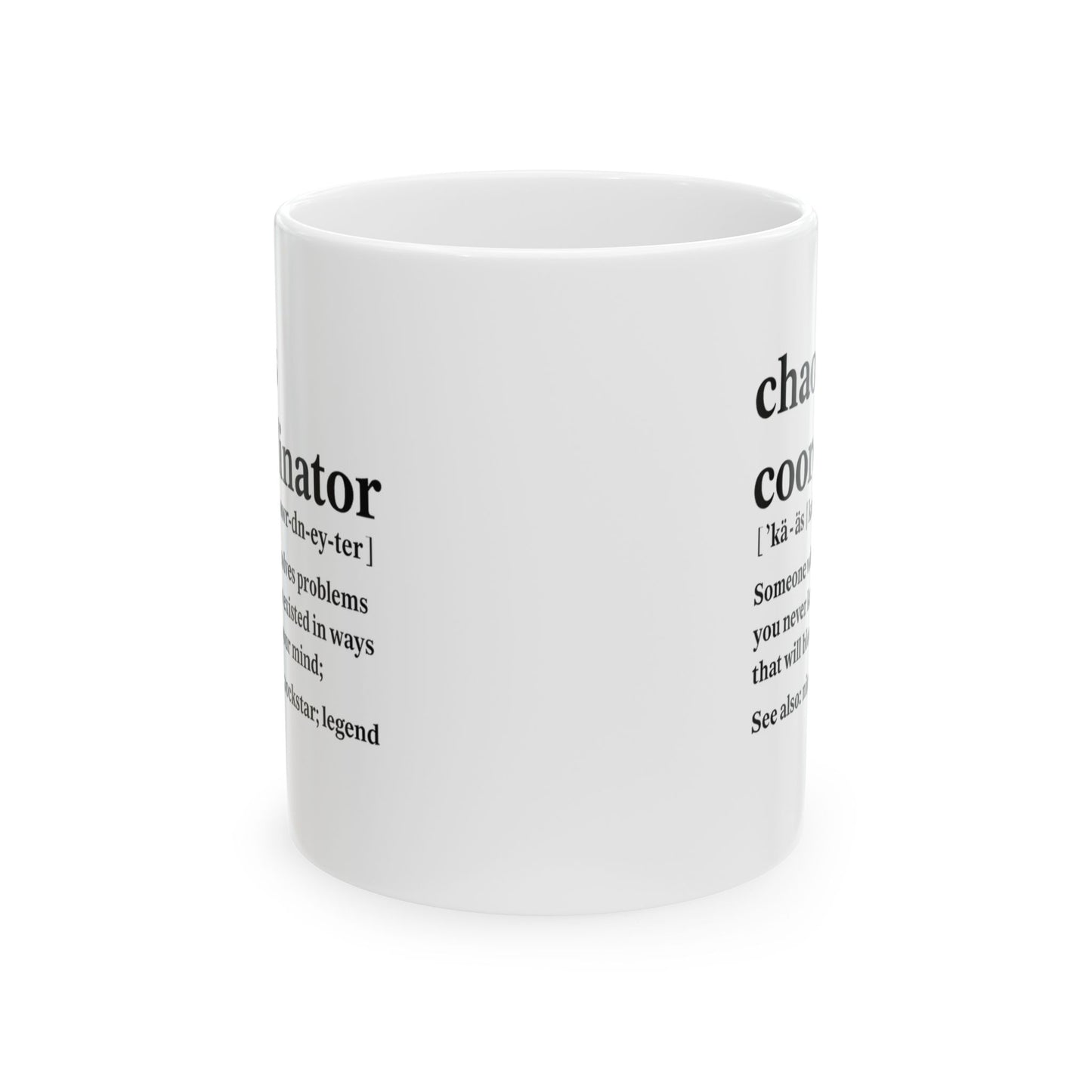 Ceramic Chaos Coordinator Mug, Funny Gift for Problem Solvers, Office Humor Brew Cup, Motivational Coffee Mug, Unique Gift Idea