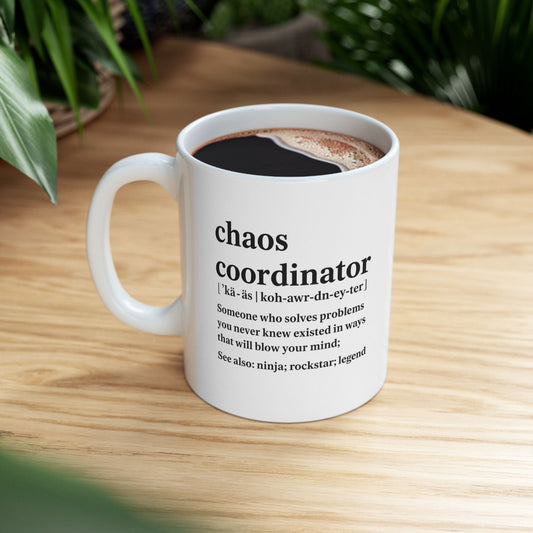 Ceramic Chaos Coordinator Mug, Funny Gift for Problem Solvers, Office Humor Brew Cup, Motivational Coffee Mug, Unique Gift Idea
